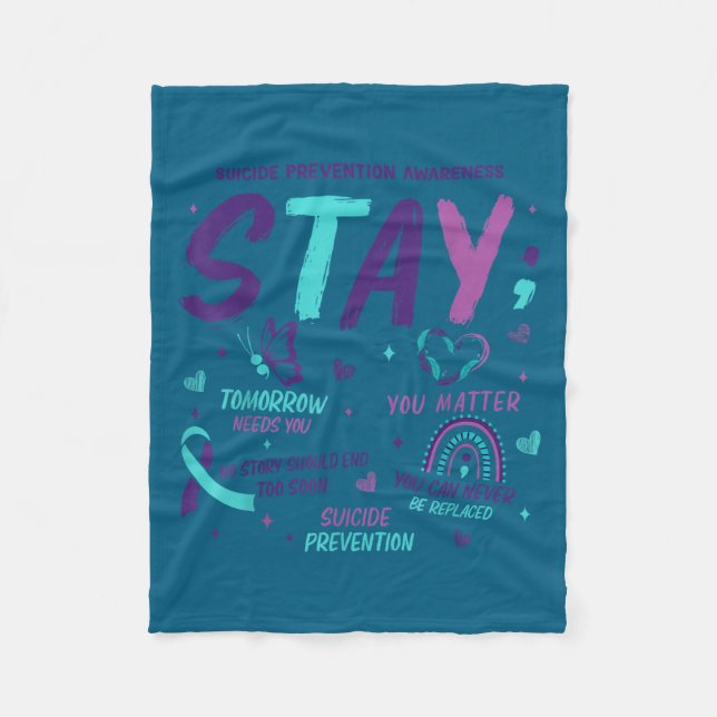 Stay Tomorrow Needs You Suicide Prevention Awarene Fleecedecke (Vorderseite)