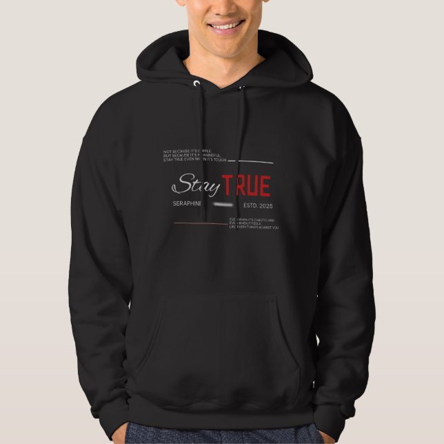 stay true  hoodie (Vorderseite)