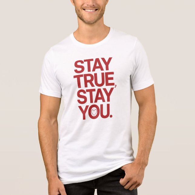 Stay True Stay You Red Bold Typography Tri-Blend Shirt (Vorderseite)