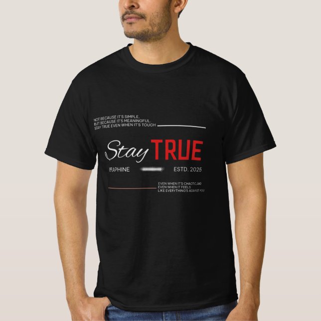stay true  T-Shirt (Vorderseite)