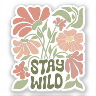 Stay wild flower aufkleber