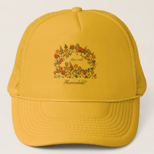 Stay Wild flowerchild! Truckerkappe