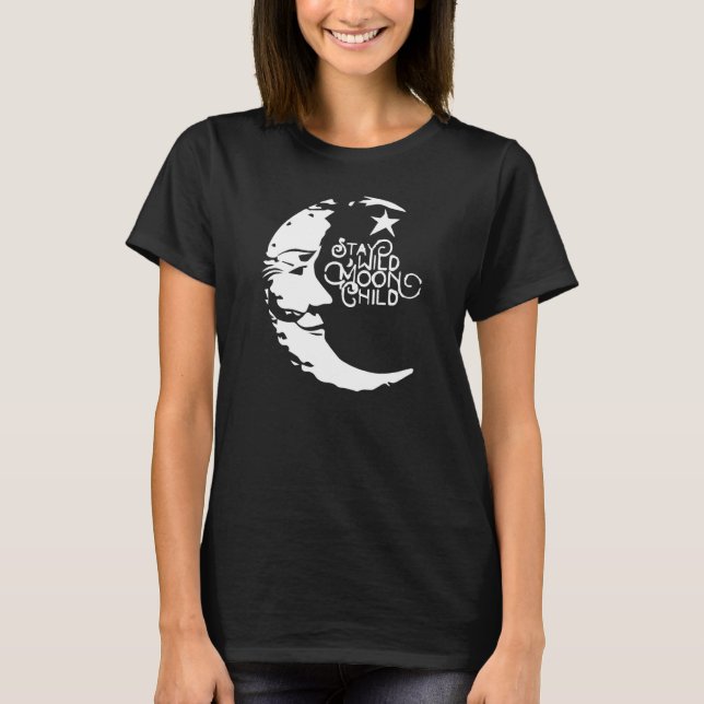 Stay Wild Moon Child - Celestial Aesthetic Witchy T-Shirt (Vorderseite)