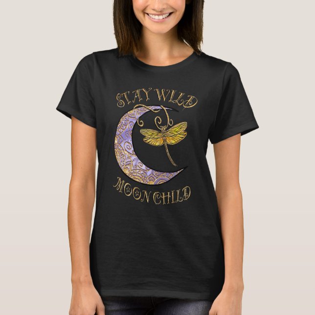 Stay Wild Moon Child Hippie Crescent Moon Dragonfl T-Shirt (Vorderseite)