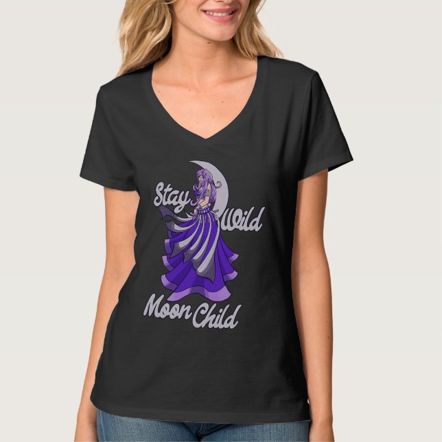 Stay Wild Moon Child Moonchild Belly dance T-Shirt (Vorderseite)