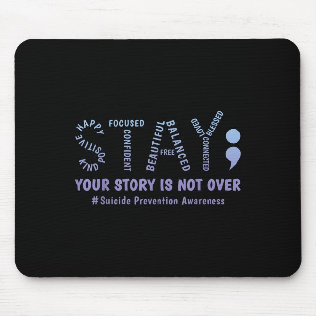 Stay Your Story Is Not Over Mental Health Suicide  Mousepad (Vorne)