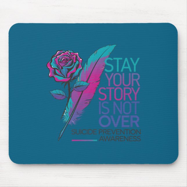 Stay Your Story Is Not Over Suicide Prevention Awa Mousepad (Vorne)