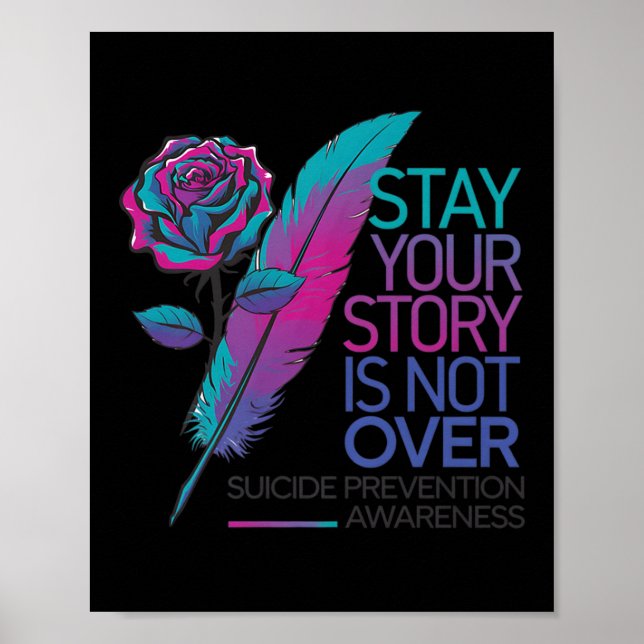 Stay Your Story Is Not Over Suicide Prevention Awa Poster (Vorne)