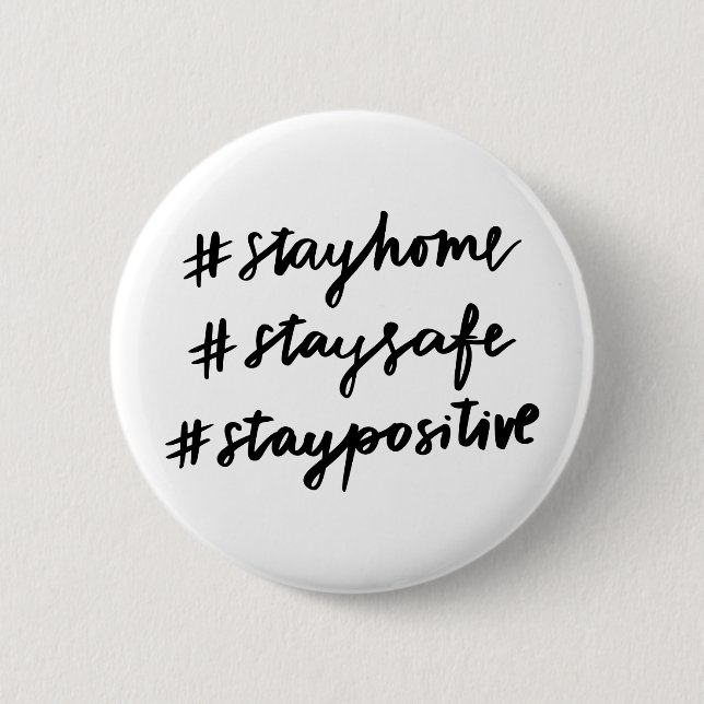 #stayhome #staysafe #staypositive button (Vorderseite)