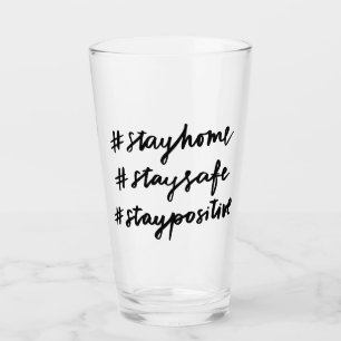 #stayhome #staysafe #staypositive glas
