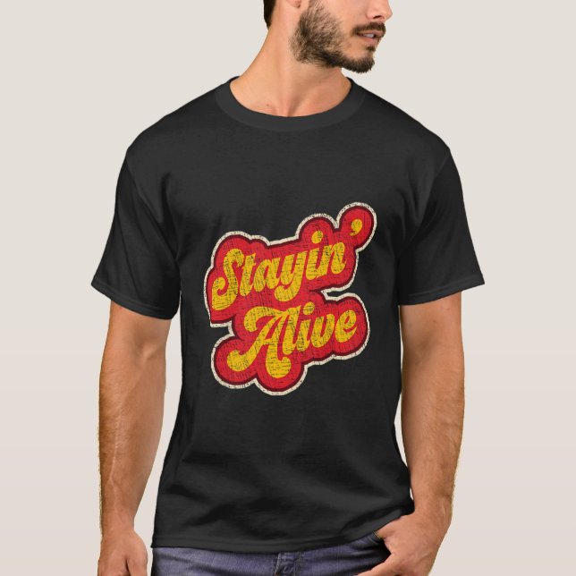Stayin' Alive 1970S erschüttert T-Shirt (Vorderseite)
