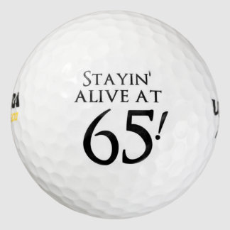 Stayin' Alive mit 65 Golfball