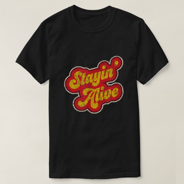 Stayin' Alive Vintag 1970er Jahre erschüttert T-Shirt (Design vorne)