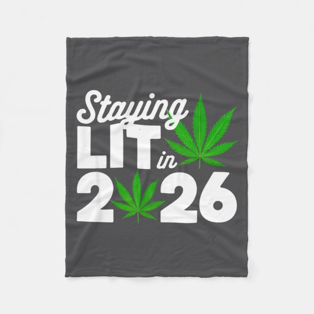 Staying Lit 2026 High Wasted Weed New Years Funny  Fleecedecke (Vorderseite)