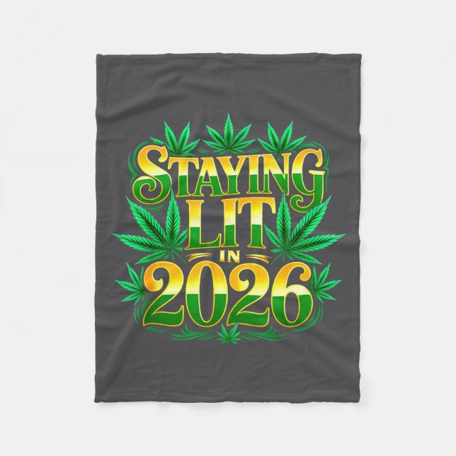 Staying Lit 2026 High Wasted Weed New Years Funny  Fleecedecke (Vorderseite)