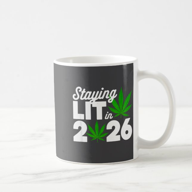 Staying Lit 2026 High Wasted Weed New Years Funny  Kaffeetasse (Rechts)
