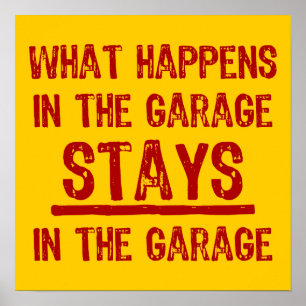 Stays In The Garage Poster