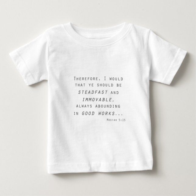 Steadfast immovable mosiah lds scripta baby t-shirt (Vorderseite)