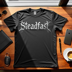 Steadfast - Motivierend Design T-Shirt