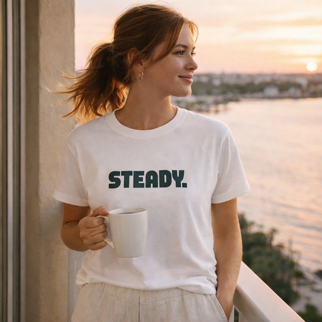 Steady Minimal Typography T-Shirt (Von Creator hochgeladen)