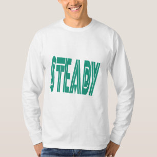 STEADY – Stärke, Fokus & innere Kraft T-Shirt