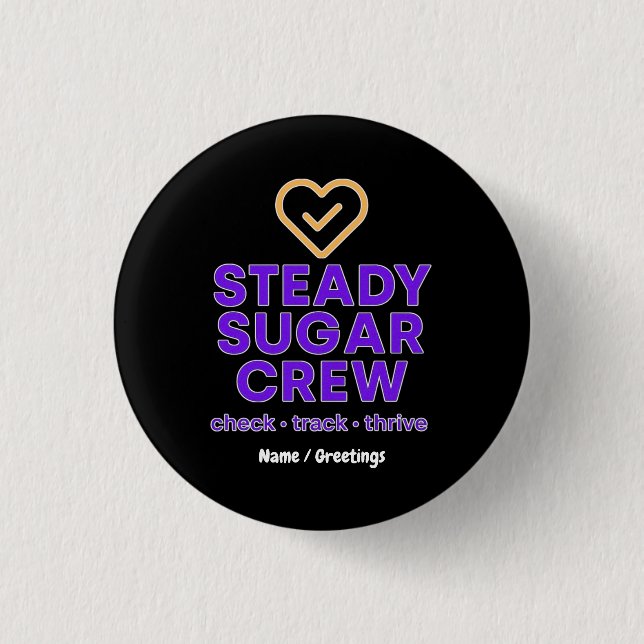 Steady Sugar Crew Empowering Wellness and Balance  Button (Vorderseite)
