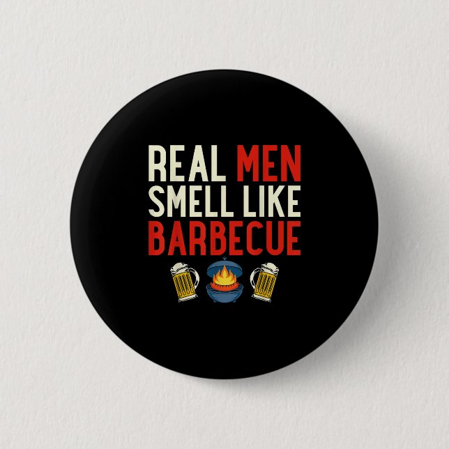 Steak Grilling Funny Grillen Koch Real Men riechen Button (Vorderseite)