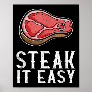 Steak It Easy Funny Grillen Barbecue Meat Smoker P Poster