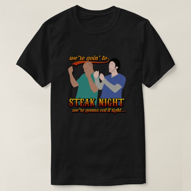Steak Night Scrubs TV Serie Jd Turk TV Shows Grap T-Shirt (Design vorne)