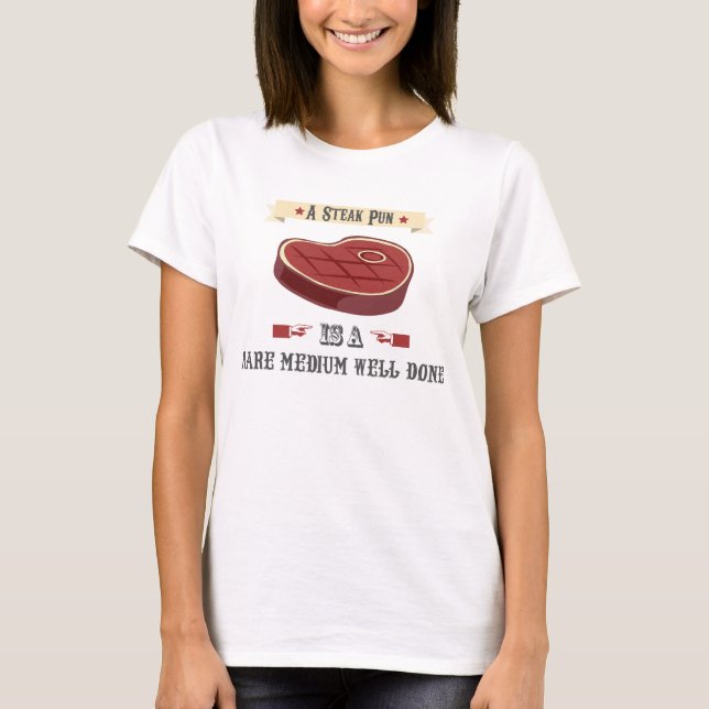 Steak-Wortspiel-T - Shirt (Vorderseite)