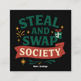 Steal And Swap Society — Lustige Geschenktauschpar Quadratische Visitenkarte
