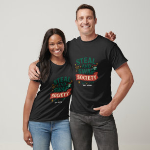 Steal And Swap Society — Lustige Geschenktauschpar T-Shirt
