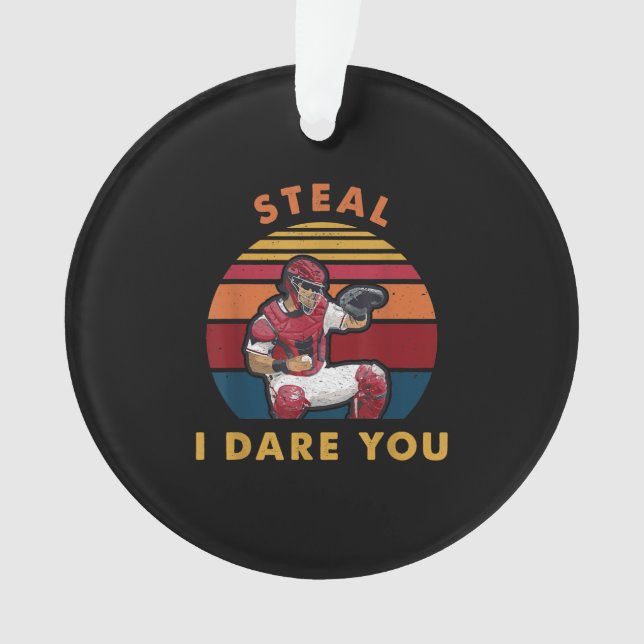 Steal I wage es, dass du Funny Baseball Catcher Pl Ornament (Vorderseite)