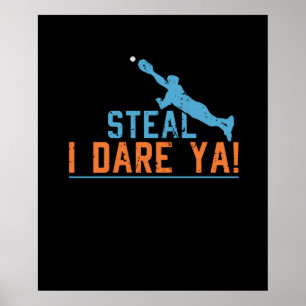 Steal I wage Ya - Baseball Softball Shirt Poster
