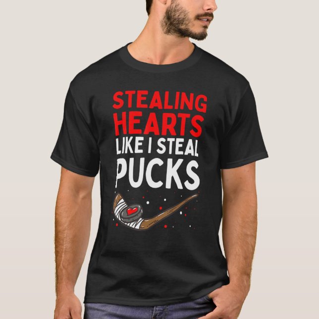Stealing Heart Like I Steal Pucks Valentines Day H T-Shirt (Vorderseite)