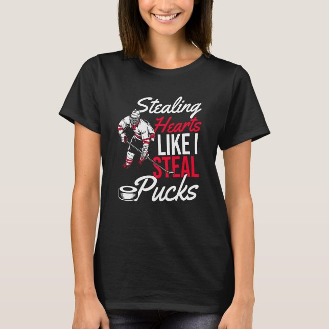 Stealing Hearts Like I Steal Pucks Love Flowers Ho T-Shirt (Vorderseite)