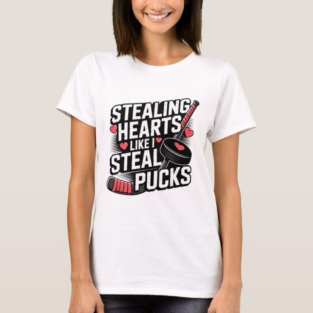 Stealing Hearts Like I Steal Pucks Valentine's Day T-Shirt (Vorderseite)