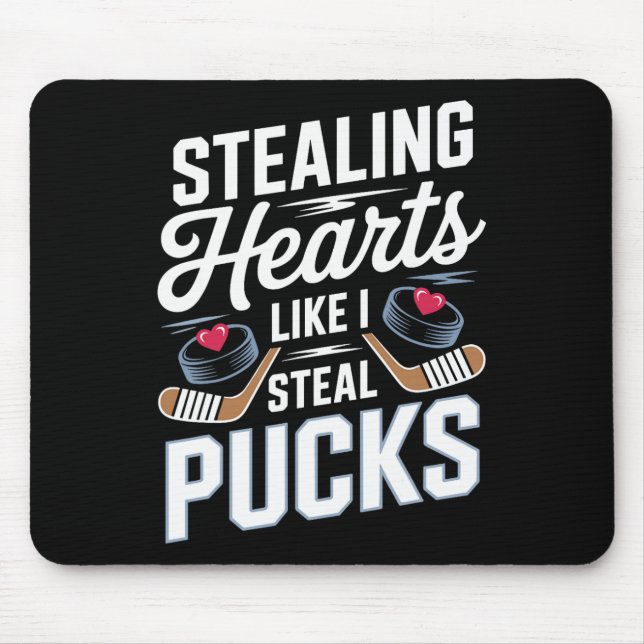 Stealing Hearts Like I Steal Pucks Valentines Hock Mousepad (Vorne)