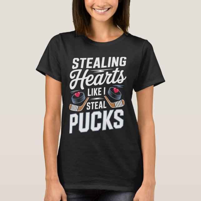 Stealing Hearts Like I Steal Pucks Valentines Hock T-Shirt (Vorderseite)