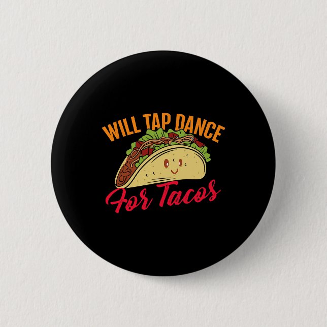 Steche Tanz für Tacos - Funny Stich Dancing Stich  Button (Vorderseite)