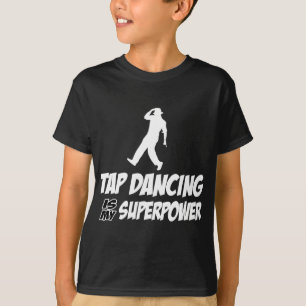 Stechen Sie Tanz meine Supermacht an T-Shirt