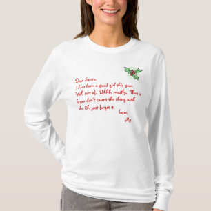 Stechpalme, liebe Sankt, bin ich ein gutes Mädche T-Shirt