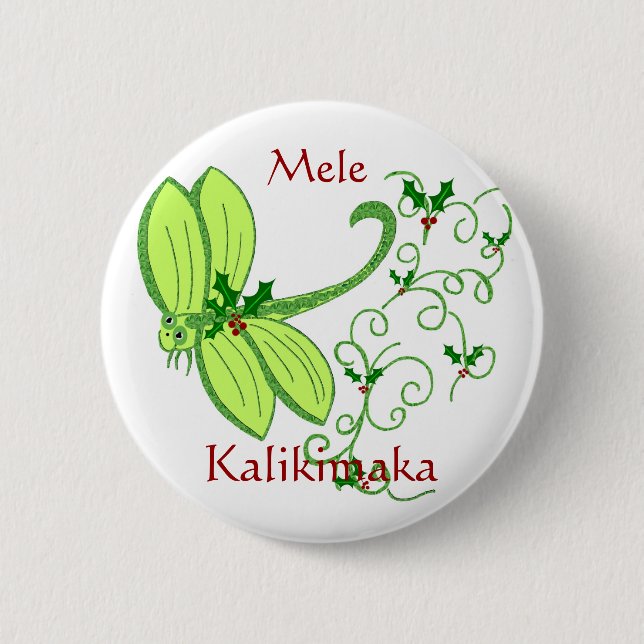 Stechpalmenlibelle, Mele, Kalikimaka Knopf Button (Vorderseite)