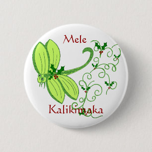 Stechpalmenlibelle, Mele, Kalikimaka Knopf Button