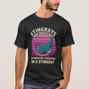 Stechrochen sind großartig - Deshalb bin ich ein S T-Shirt