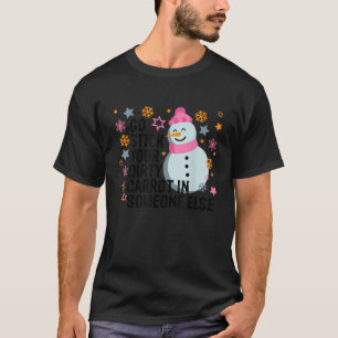 Steck deine schmutzige Karotte woanders hin Funny  T-Shirt