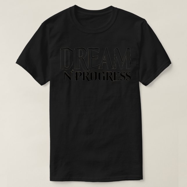 Steel City Indie Print Dreams in Progress Versprec T-Shirt (Design vorne)