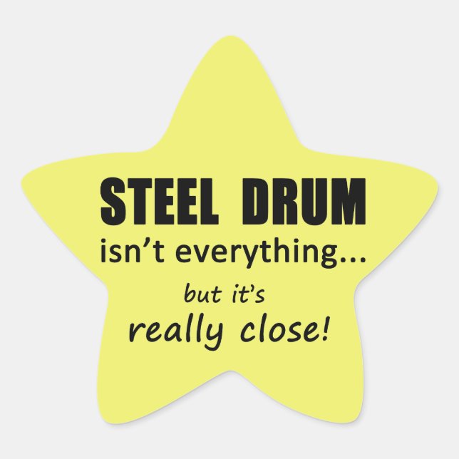 Steel Drum ist nicht alles Star Sticker (Vorderseite)