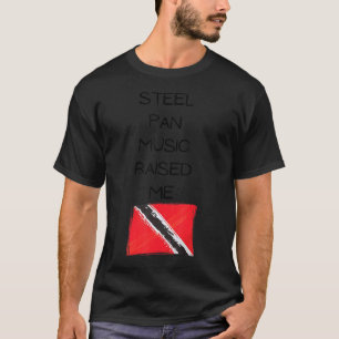 Steel Pan Music hat mich Trinidad und Tobago Flag T-Shirt