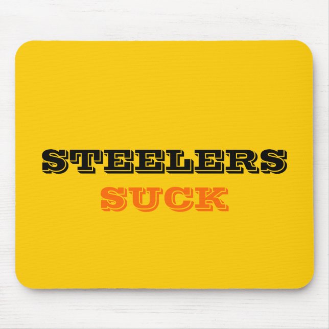 STEELERS, SIND ZUM KOTZEN MOUSEPAD (Vorne)